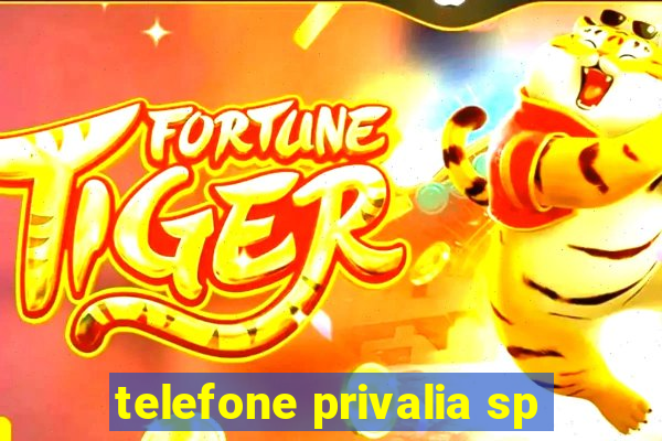 telefone privalia sp